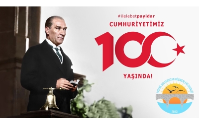 CUMHURİYETİMİZ 100 YAŞINDA