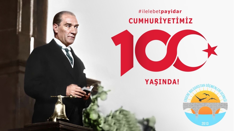 CUMHURİYETİMİZ 100 YAŞINDA